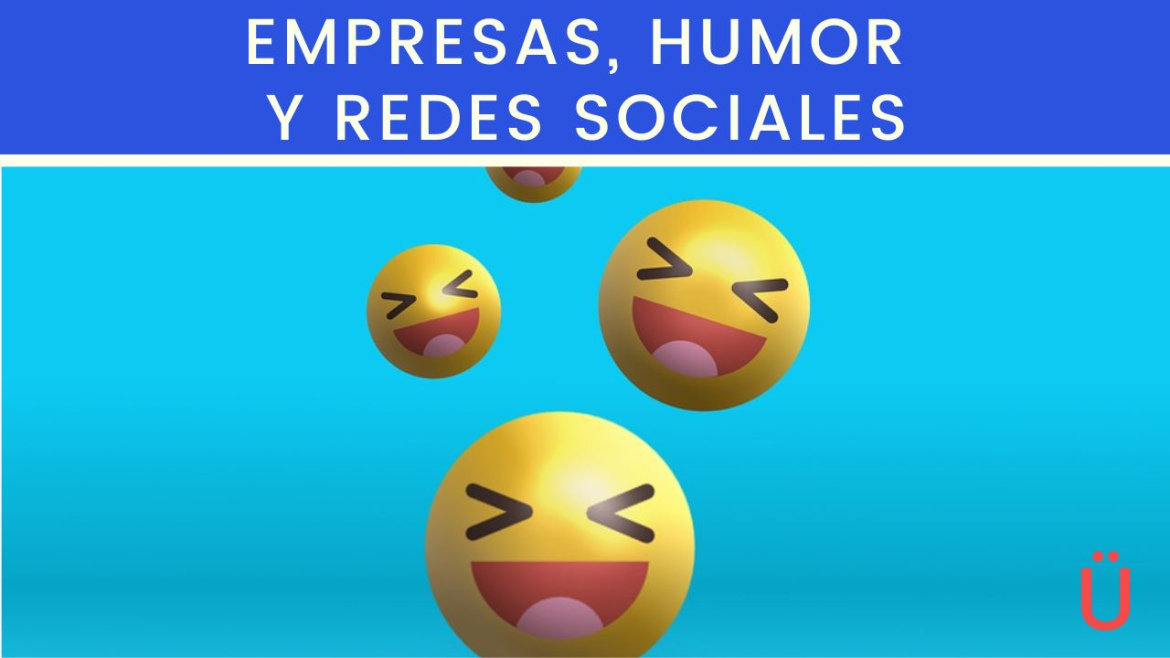 como pueden usar las empresas el humor en las redes sociales