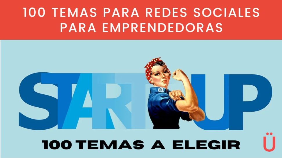 100 ideas para redes sociales y marketing para emprendedoras emprendimiento femeninos