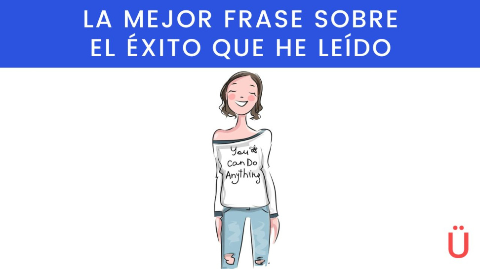la mejor frase sobre el exito
